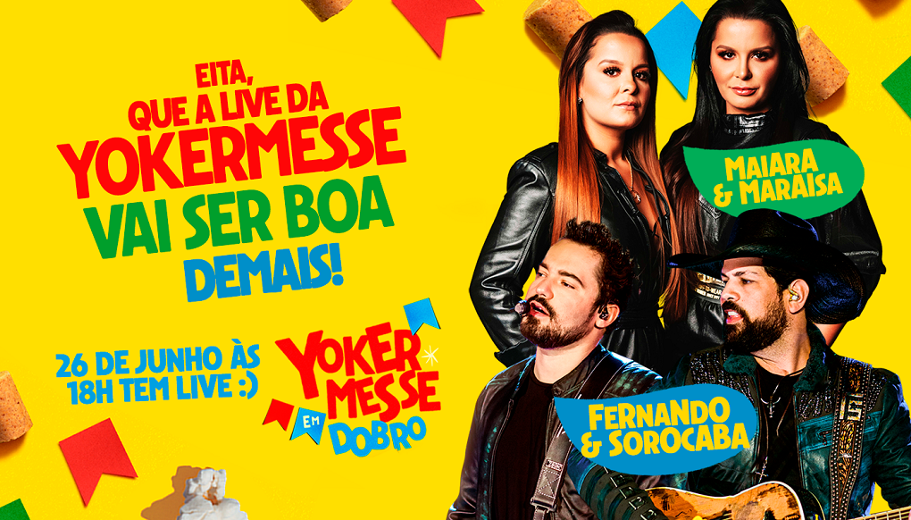 Com Maiara & Maraisa e Fernando & Sorocaba, Yoki apresenta 2ª edição da Live de São João